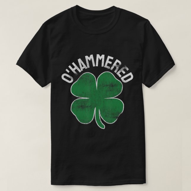O'Hammered St. Patrick's Day Beer Shamrock Irish D T-Shirt (Design Front)