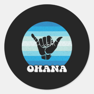 Ohana Hawaii Hi Aloha Hawaiian Island Shaka Retro  Classic Round Sticker