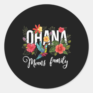 Ohana Means Family Hawaii Hibiscus Flower 70s Retr Classic Round Sticker