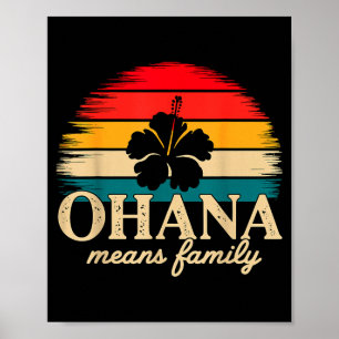 Ohana Means Family Hawaii Summer Vacation Holiday Poster