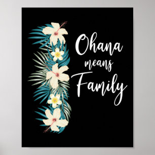Ohana Means Family Hawaiian Flower Vacation Poster