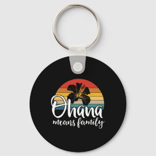 Ohana Means Family Hibiscus Retro Hawaii Summer Ho Key Ring