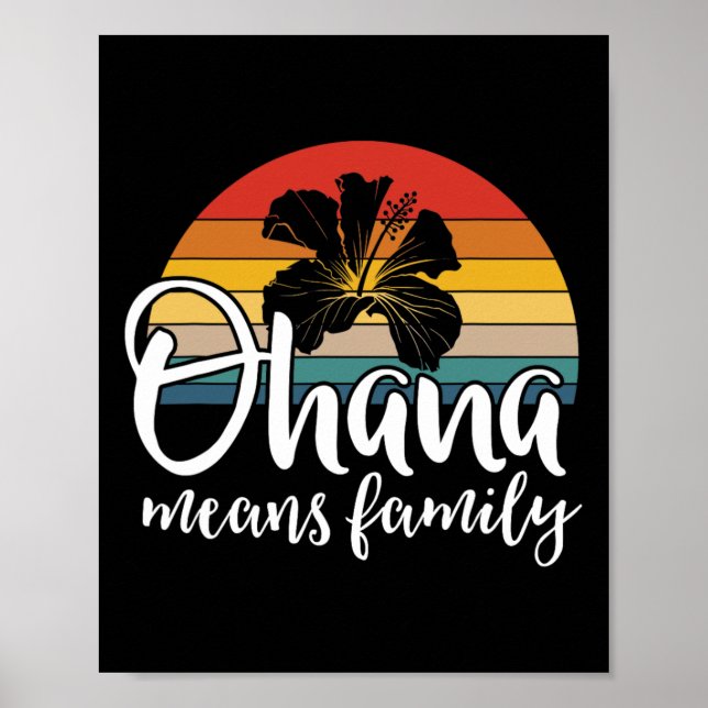 Ohana Means Family Hibiscus Retro Hawaii Summer Ho Poster (Front)