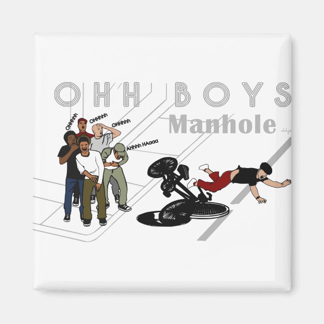OHH BOYS - Man on Bike Hits a Manhole Magnet (Front)