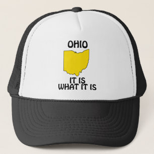 Ohio - It Is What It Is Trucker Hat