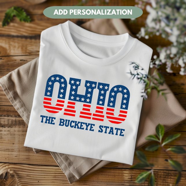 Ohio Patriotic The Buckeye State Custom T-Shirt (Creator Uploaded)