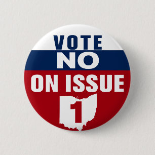 Ohio Vote No On Issue 1 6 Cm Round Badge