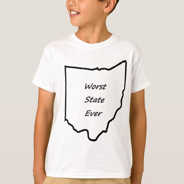 Ohio Worst State Ever T-Shirt (Front)