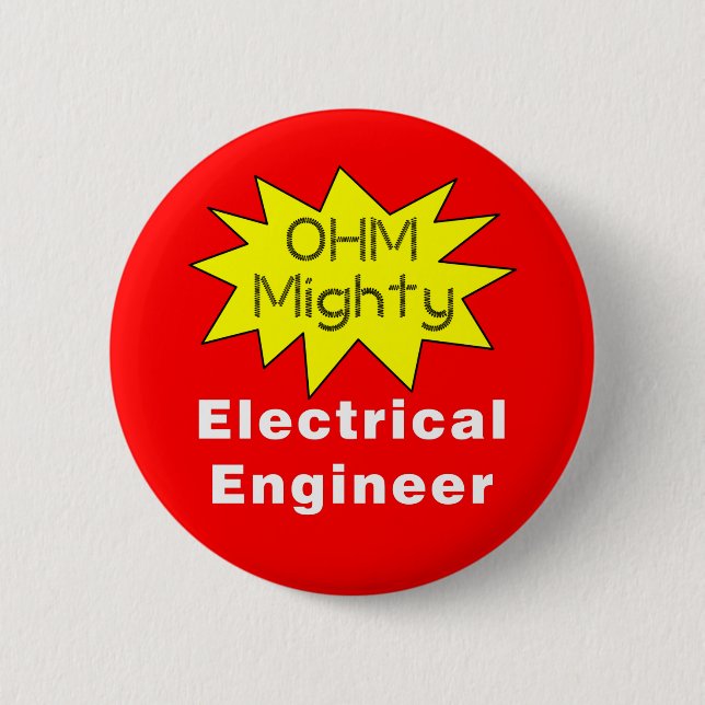 Ohm Mighty Electrical Engineer 6 Cm Round Badge (Front)
