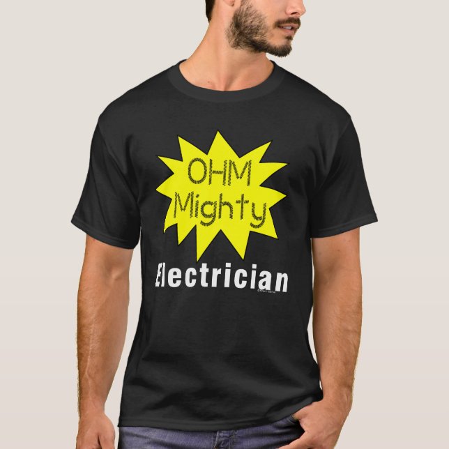 Ohm Mighty Electrician T-Shirt (Front)