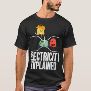 Ohm Volt Amp Electricity Explained Funny Electrici T-Shirt