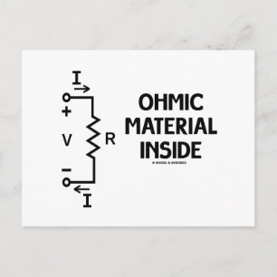Ohmic Material Inside (Ohm's Law) Postcard