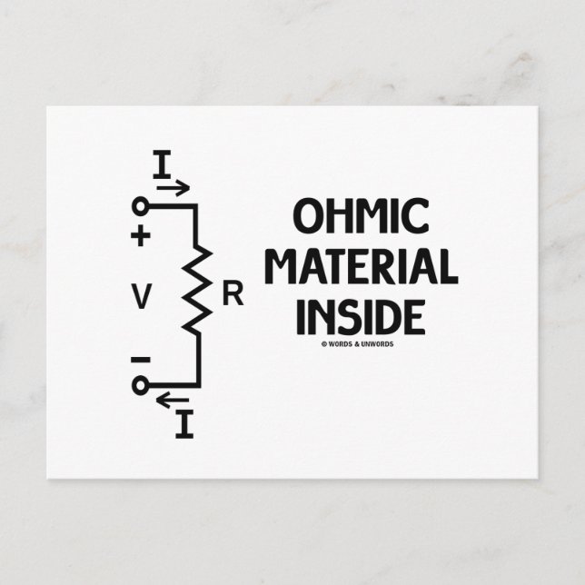 Ohmic Material Inside (Ohm's Law) Postcard (Front)