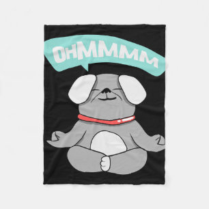 Ohmmm Yoga Dog Pug I Meditation Relaxation Fleece Blanket