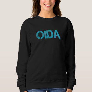 Oida Bayern Bavarian Saying Humour Fun Decorative Sweatshirt