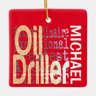 Oil Driller Extraordinaire CUSTOM Ceramic Ornament
