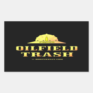 Oil Field Trash,Roughneck,Hard Hat,Oil,Rig,Gas Rectangular Sticker