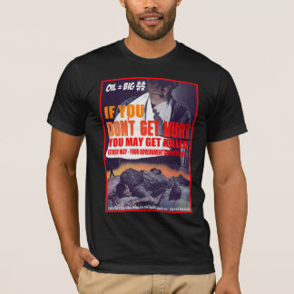Oil is big money T-Shirt