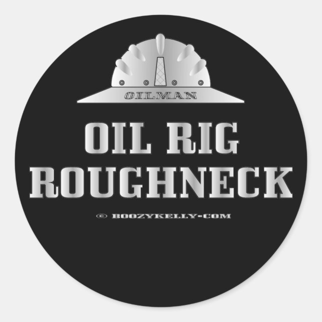 Oil Rig Roughneck,Sticker,Drilling,Derrick,Gift Classic Round Sticker (Front)