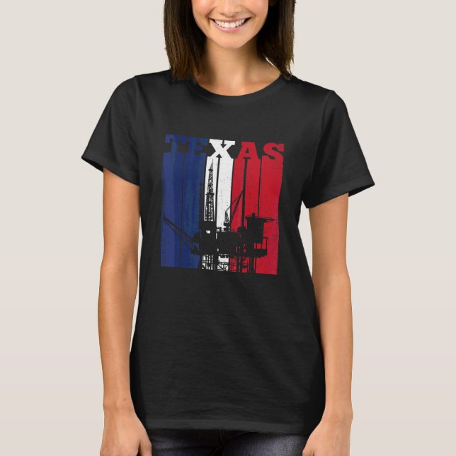 Oil Rig Texas Us Flag Oilfield Worker Rig Drilling T-Shirt (Front)