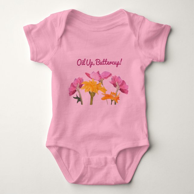 Oil Up, Buttercup! Baby Tutu Bodysuit (Front)