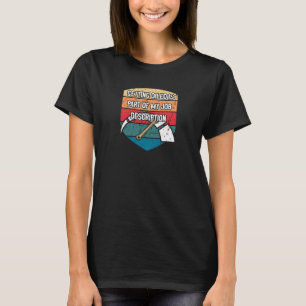 Oiled Is the Job Description Mechanic Pun Car Repa T-Shirt