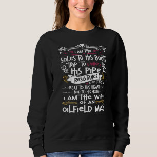 Oilfeild Oilfield Trash Girlfriend Oilfield Wife Sweatshirt