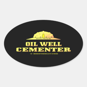 Oilman,Oil Well Cementer,Oil Field,Oil,Gas,Rigs Oval Sticker