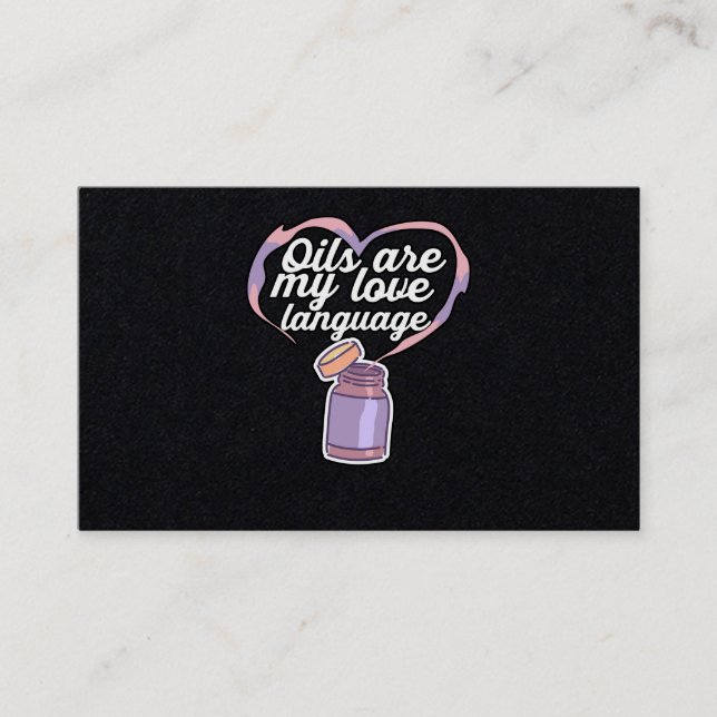 Oils Are My Love Language Essential Oils Gift Business Card (Front)