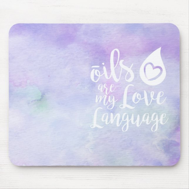 Oils are my Love Language mouse pad (Front)