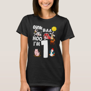 Oink Baa Moo I'm 1 Farm Theme Birthday 1 Years Old T-Shirt