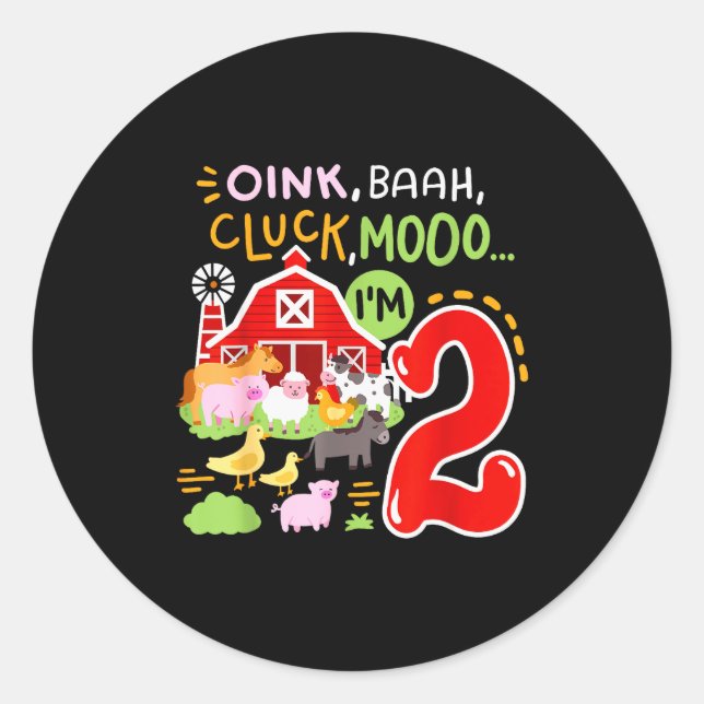 Oink Baa Moo I'm 2 Farm Animals 2nd Birthday Two Y Classic Round Sticker (Front)