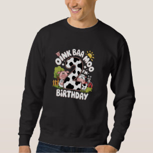 Oink Baa Moo I'm 2 Farm Theme Birthday 2 Year Old Sweatshirt