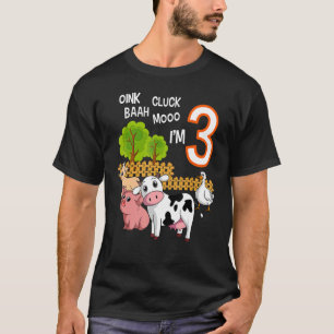 Oink Cluck Baah Mooo I'm 3 Farm Animal 3rd Birthda T-Shirt