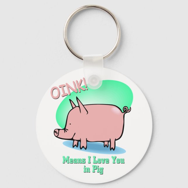 Oink means I Love You Key Ring (Front)