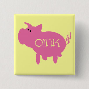 Oink Pink Pig Tshirts and Gifts 15 Cm Square Badge