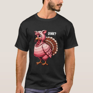 Oink Turkey Thanksgiving Funny In Pig Disguise Hal T-Shirt