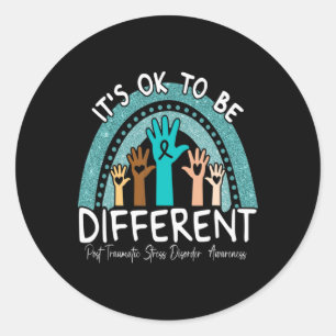 Ok Be Different Rainbow Teal Ribbon Warrior Ptsd A Classic Round Sticker