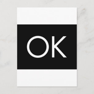 OK BLACK WHITE COMMENT FEELING OKAY POSTCARD