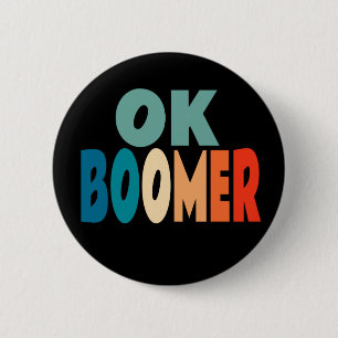 Ok Boomer 6 Cm Round Badge