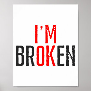 Ok Broken Mental Health Awareness  Poster