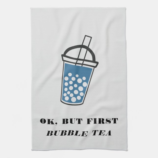 Ok But First Bubble Tea Custom Tea Towel (Vertical)