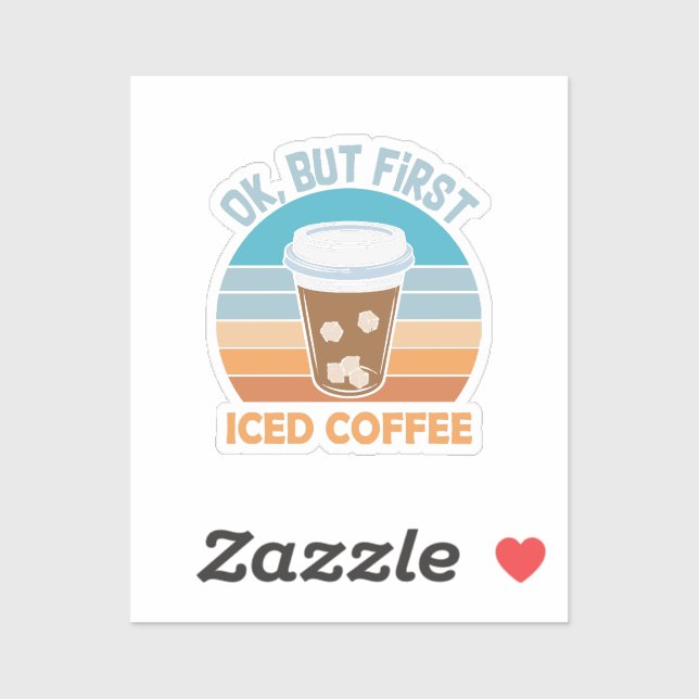 ok but first iced coffee (Sheet)