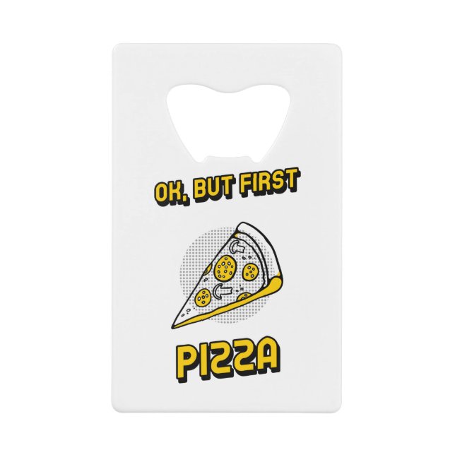 Ok, But First Pizza (Front)