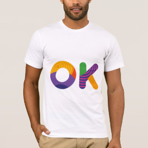 OK funny colourful text T-Shirt