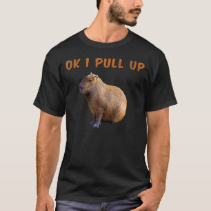 Ok I Pull Up Capybara 2 T-Shirt