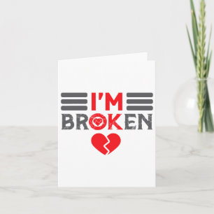 Ok I'm Broken Invisible Illness Men Women I Am Ok Card