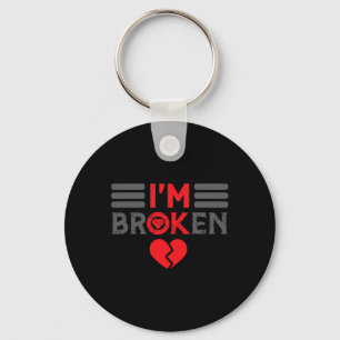 Ok I'm Broken Invisible Illness Men Women I Am Ok  Key Ring
