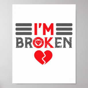 Ok I'm Broken Invisible Illness Men Women I Am Ok  Poster