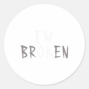 Ok I'm Broken Invisible Illness Mental Health Awar Classic Round Sticker